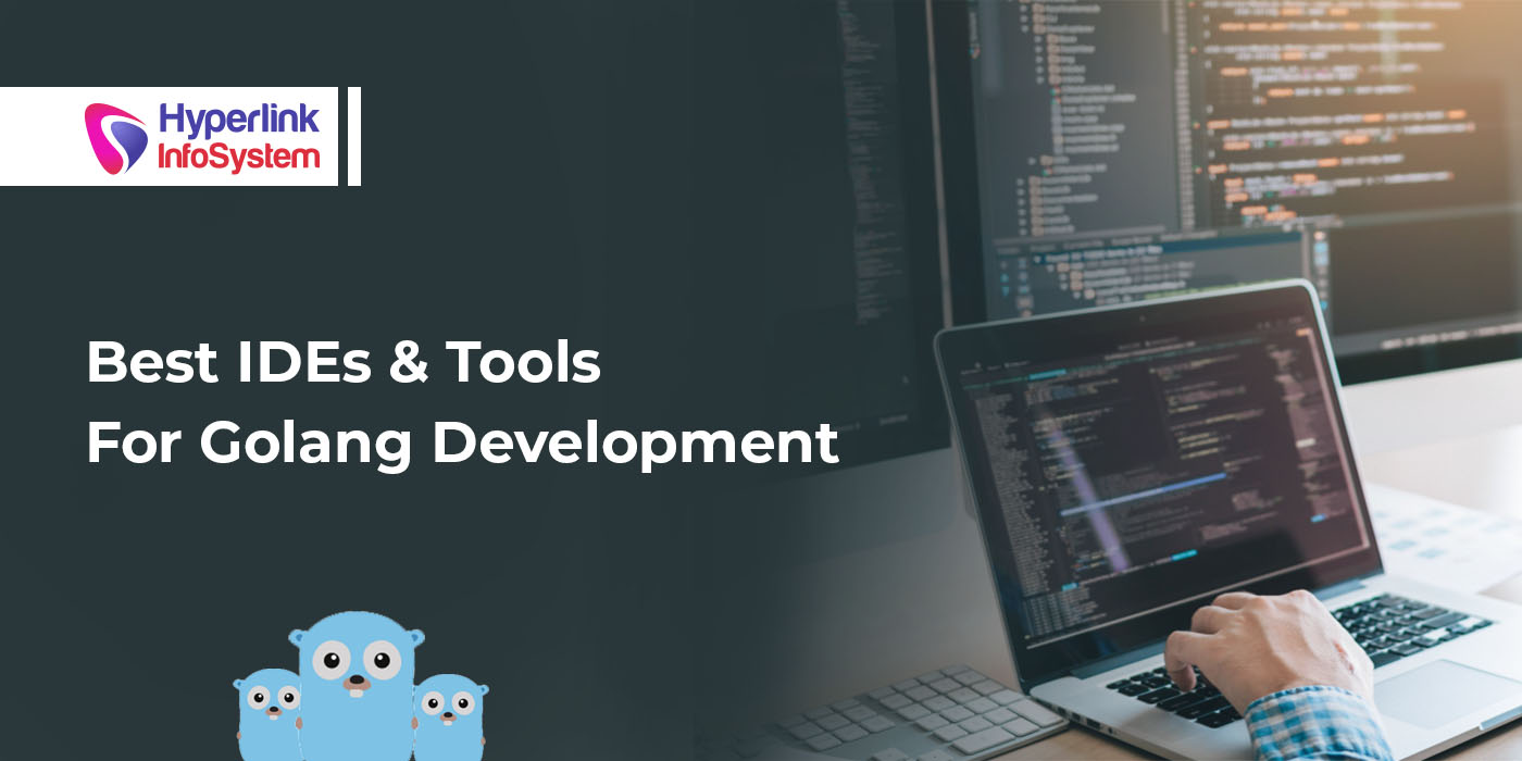 best ides and tools for golang development