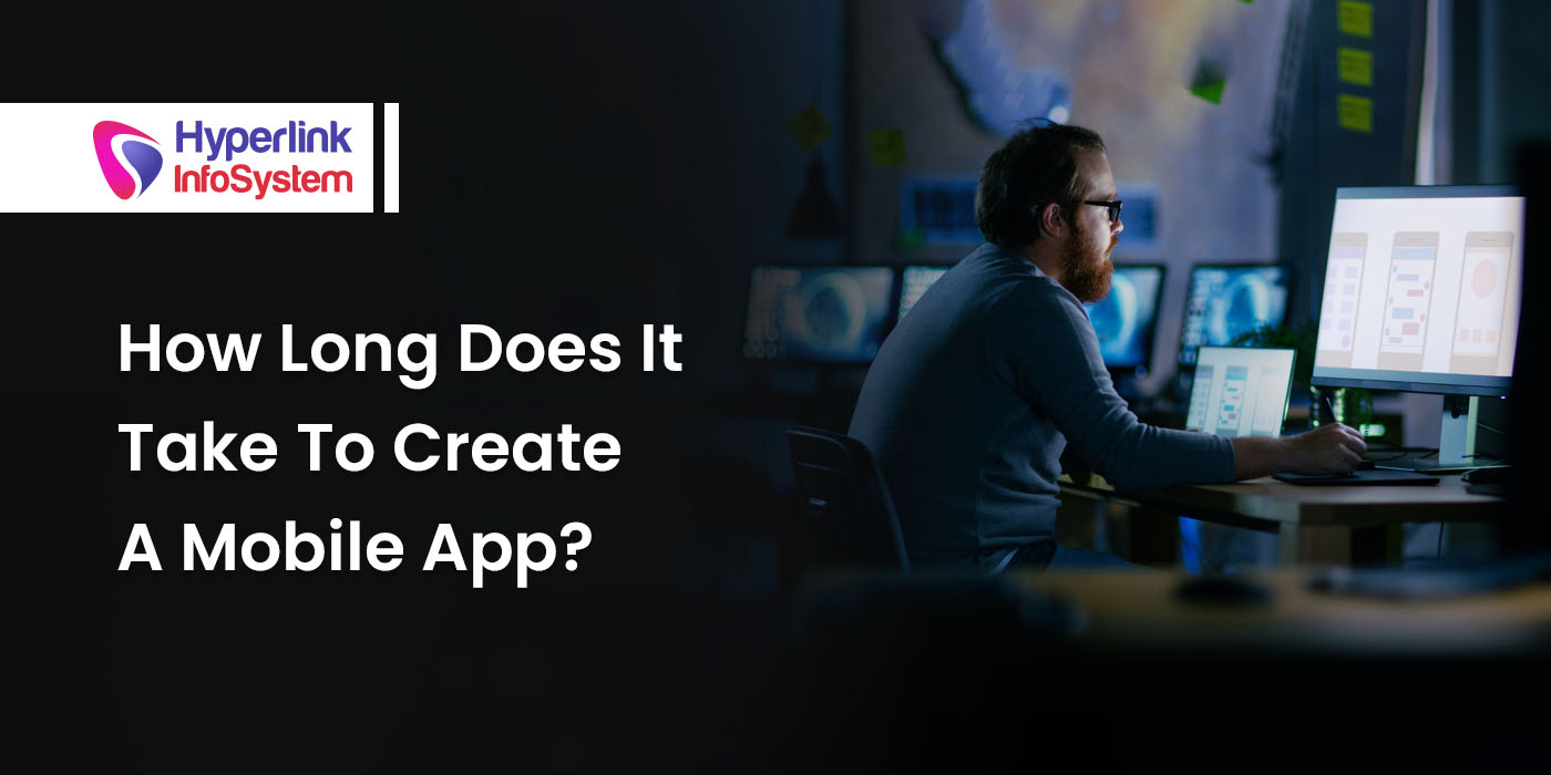 how long does it take to create a mobile app