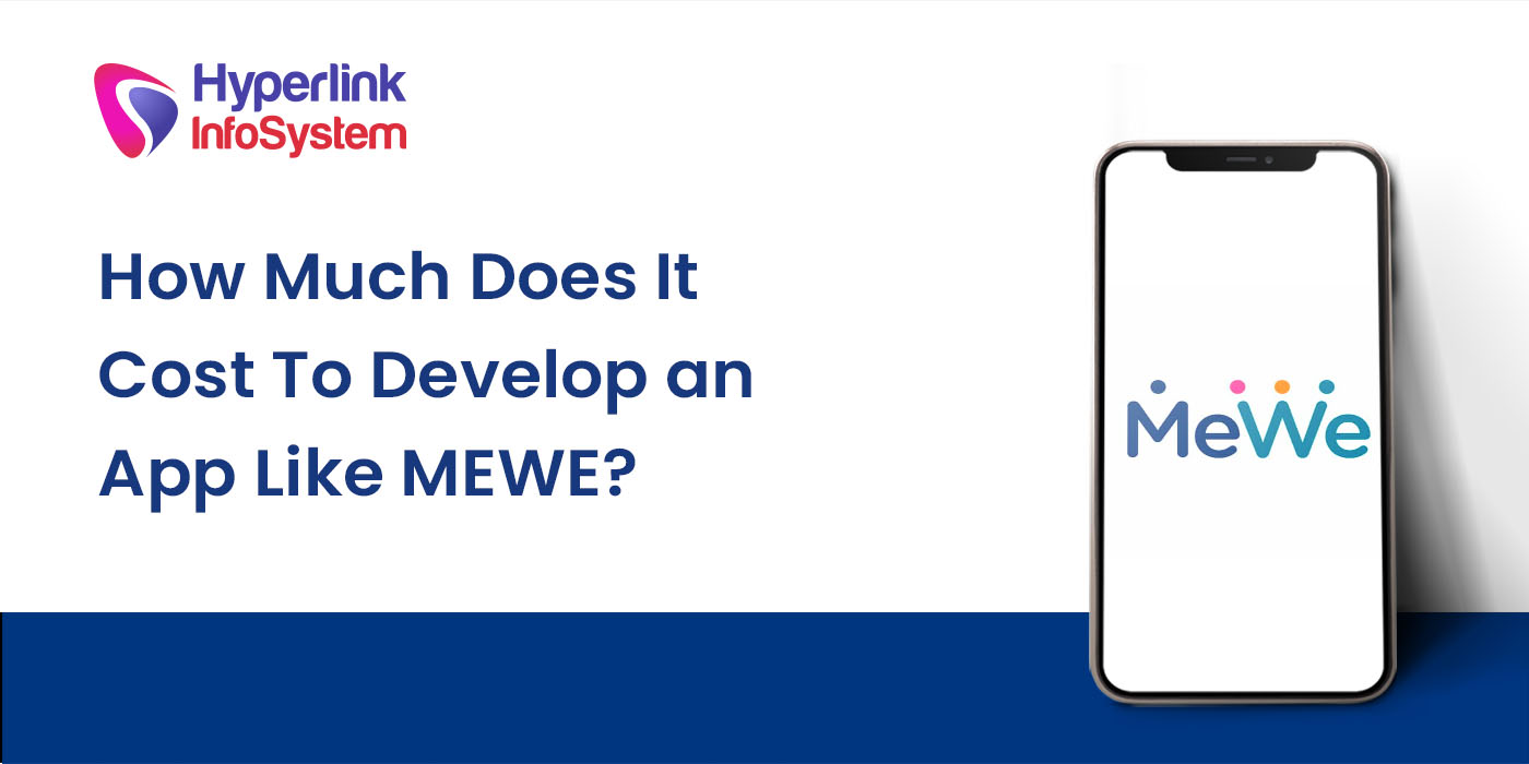 how much does it cost to develop an app like mewe