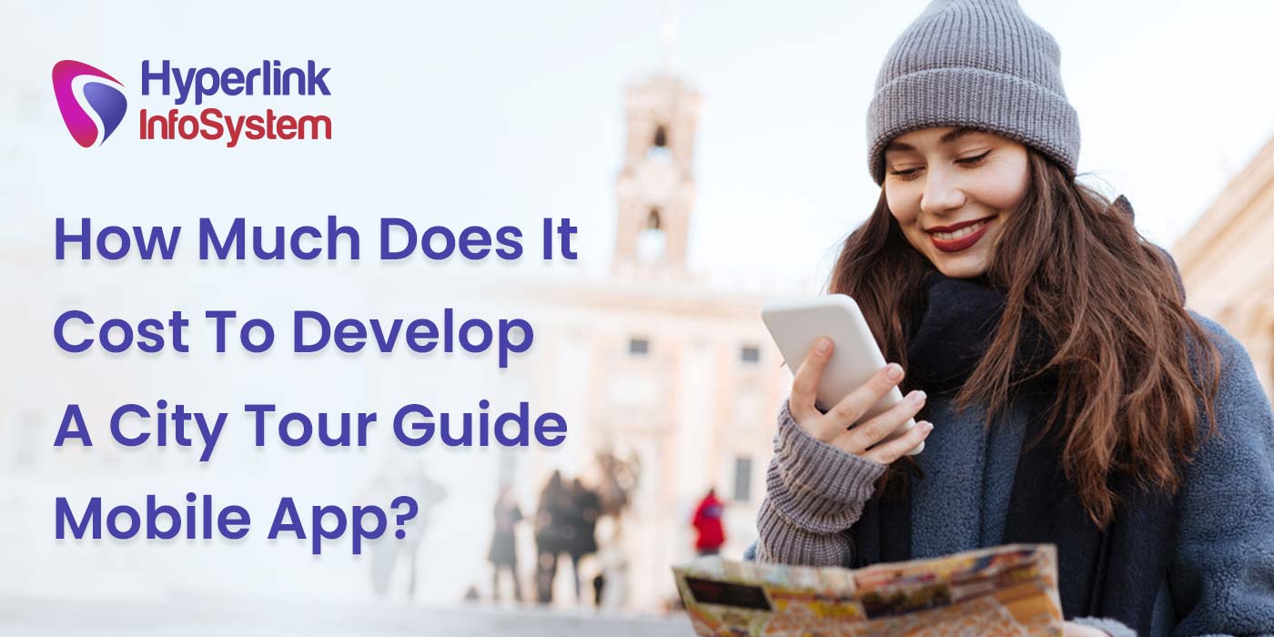 how much does it cost to develop a city tour guide mobile app