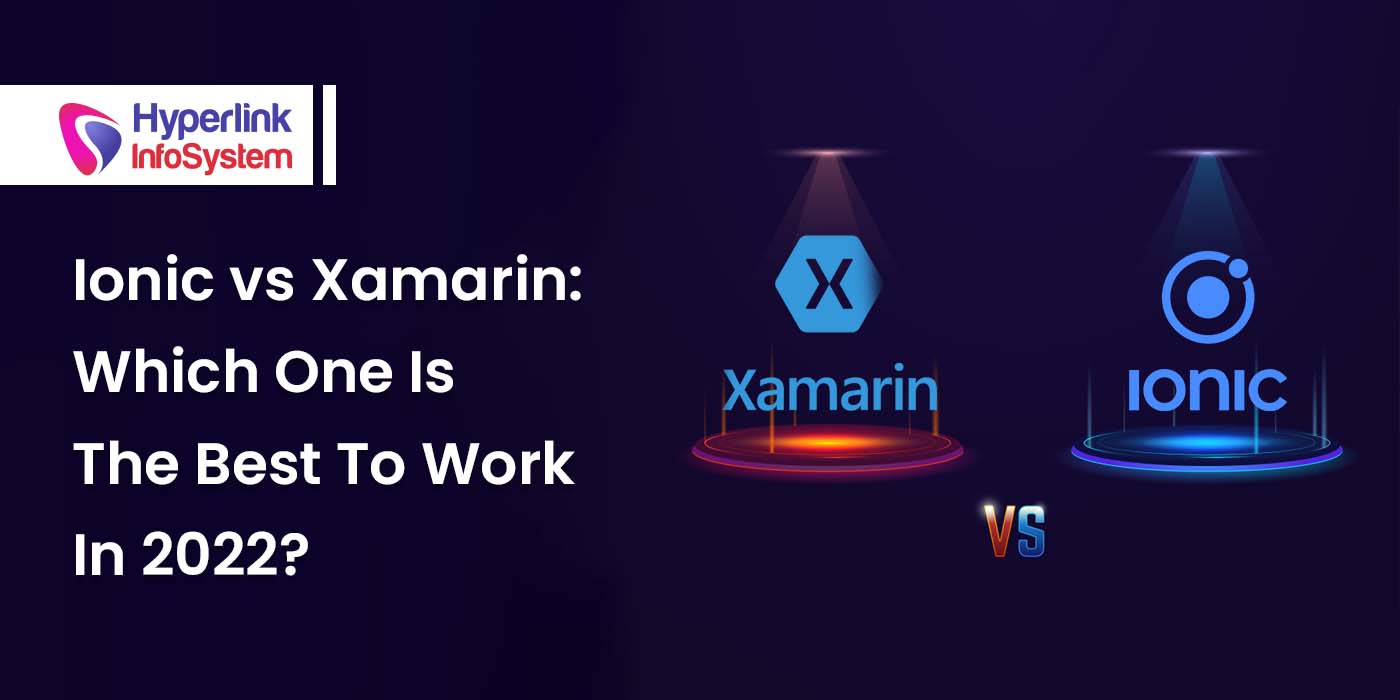 ionic vs xamarin: which one is the best to work in 2023