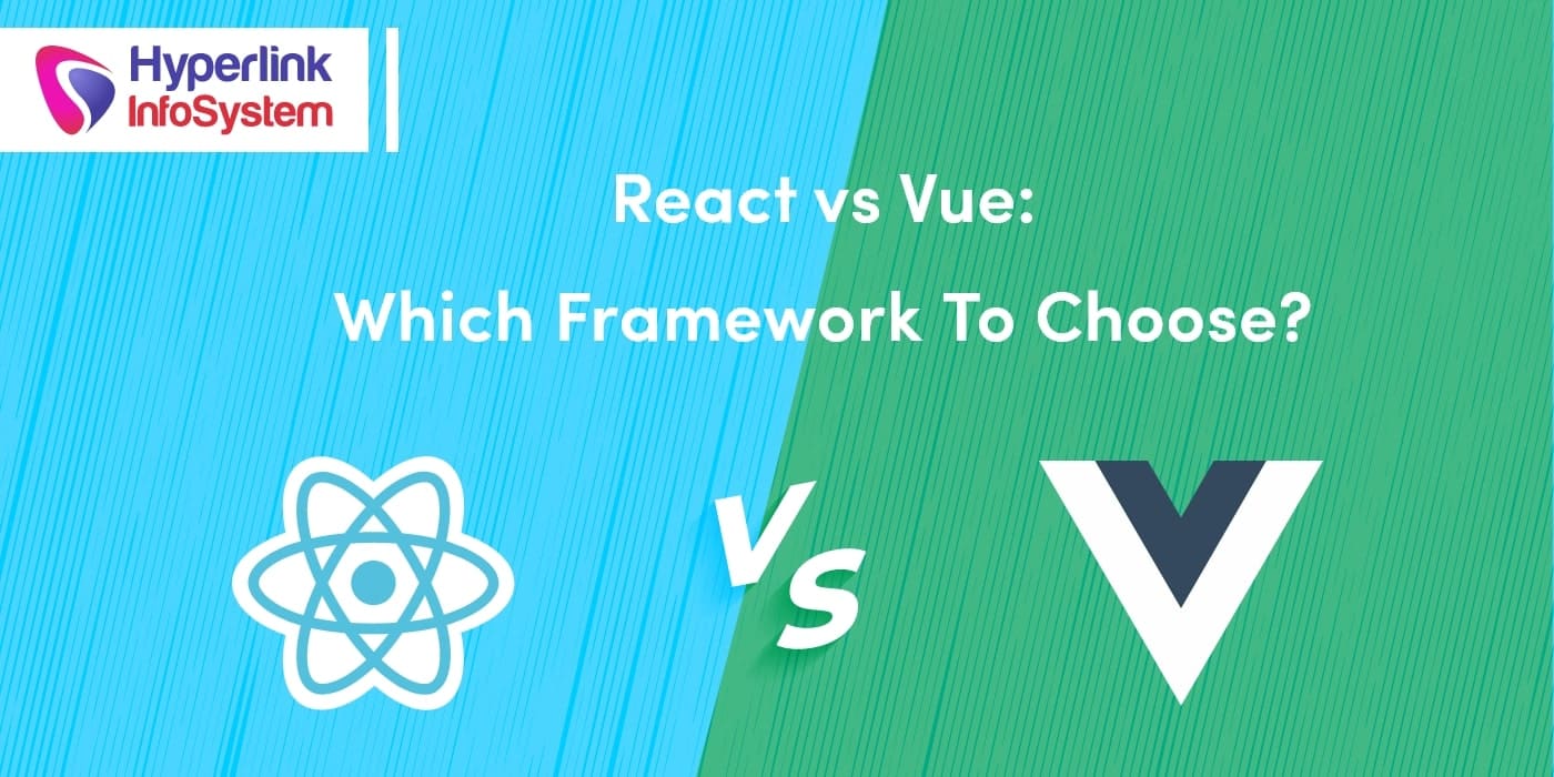 react vs vue: which framework to choose?