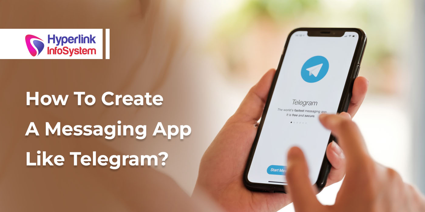 how to create a messaging app like telegram