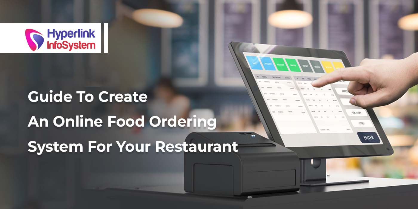 guide to create an online food ordering system for your restaurant