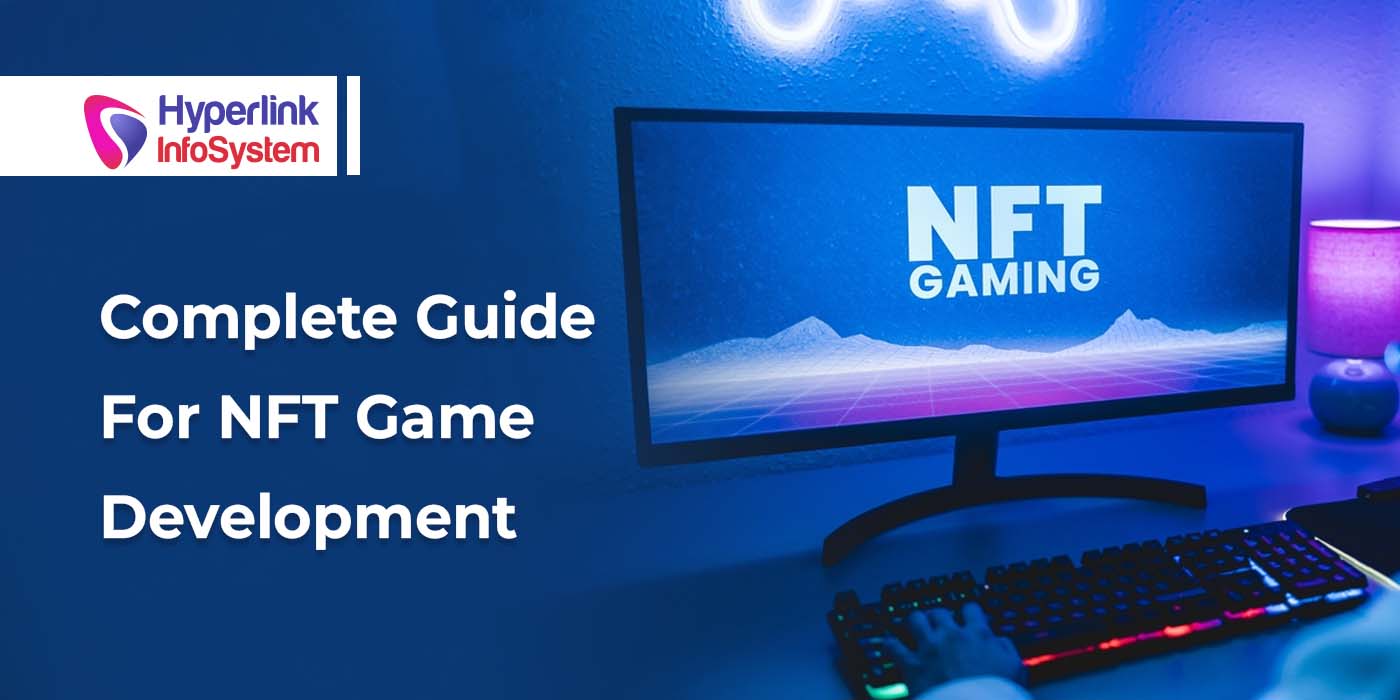 complete guide for nft game development