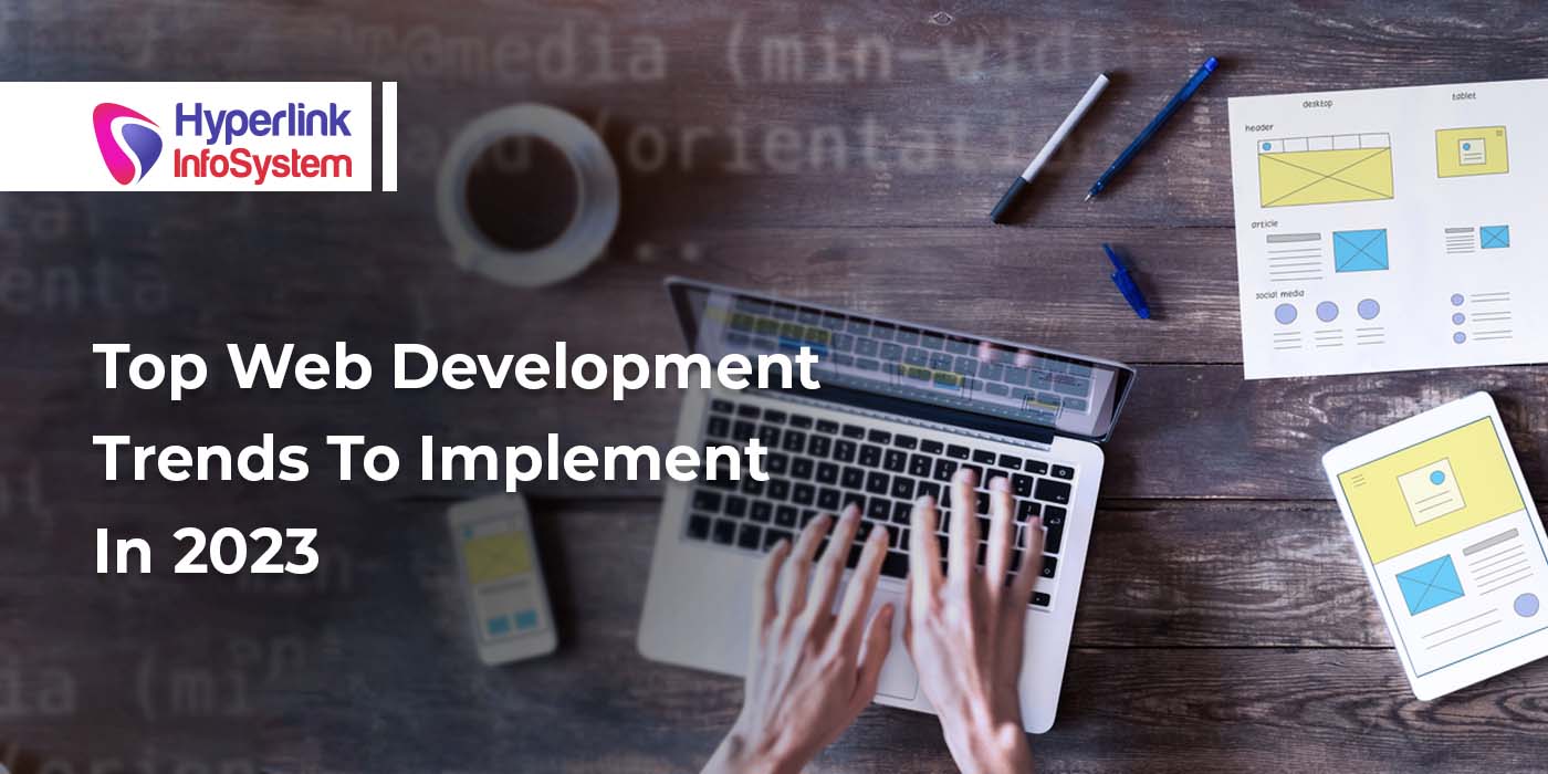 top web development trends to implement in 2023