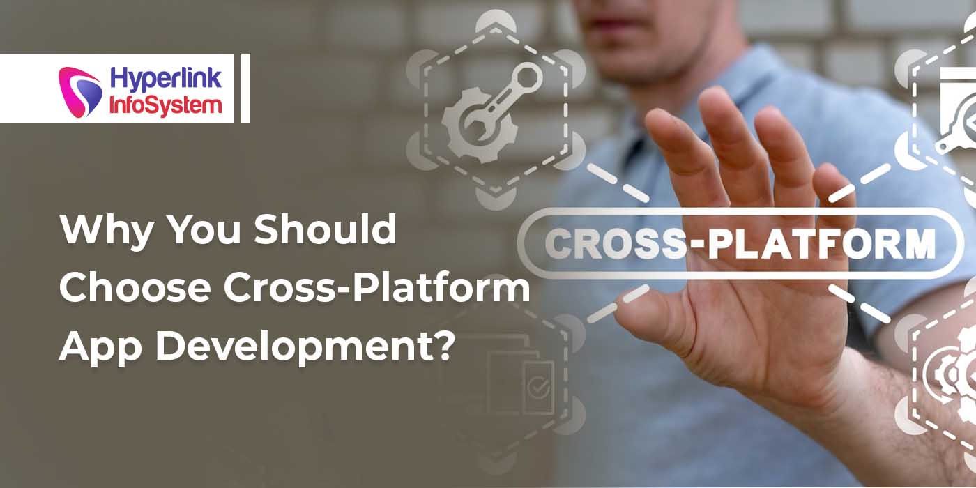 why you should choose cross-platform app development