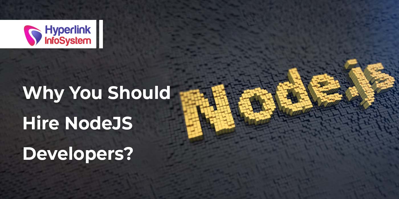 why you should hire nodejs developers
