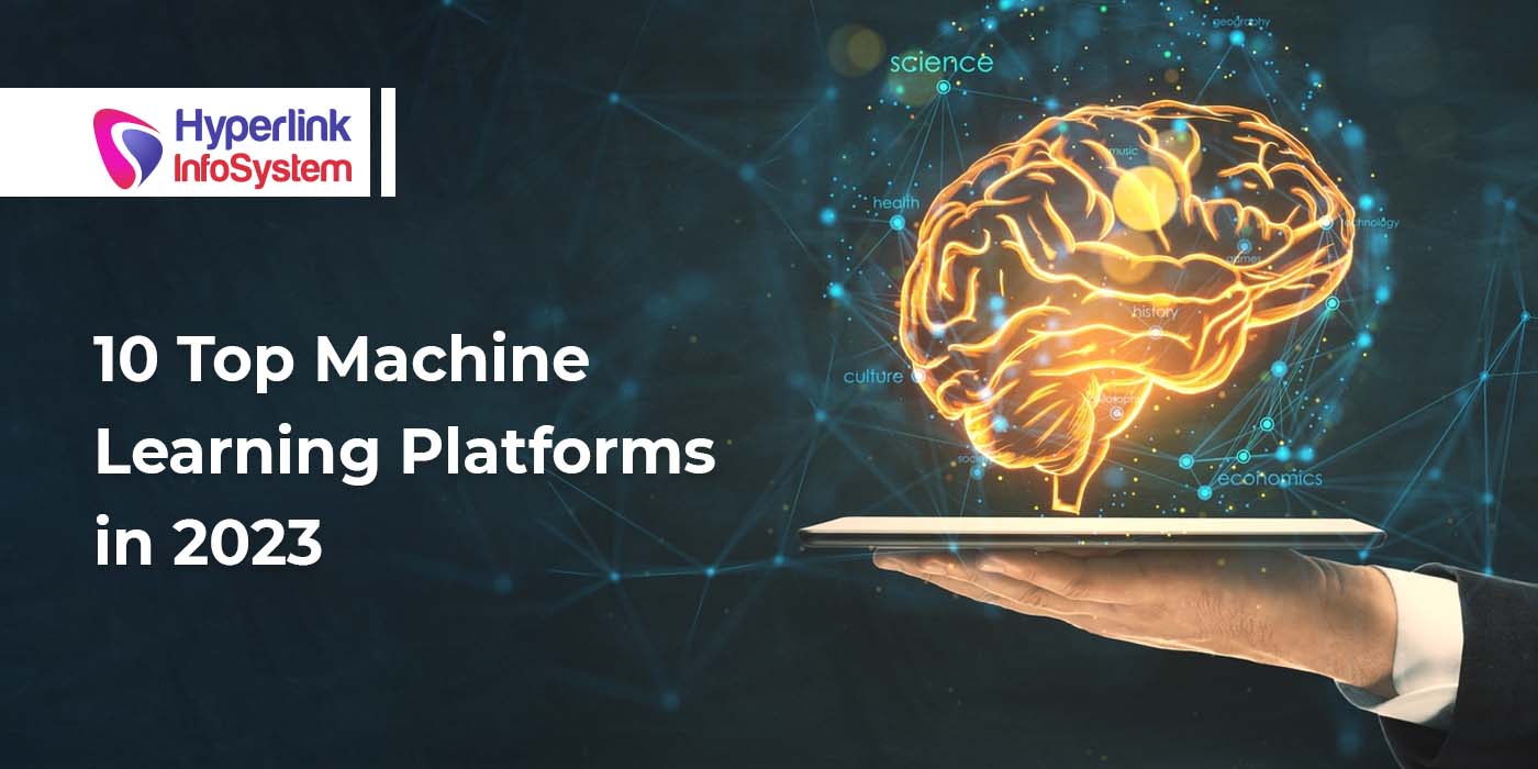 10 top machine learning platforms in 2023