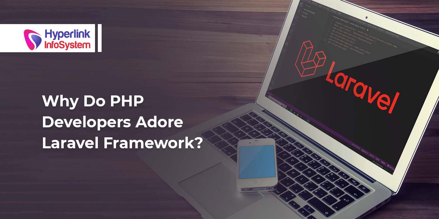 why do php developers adore laravel framework