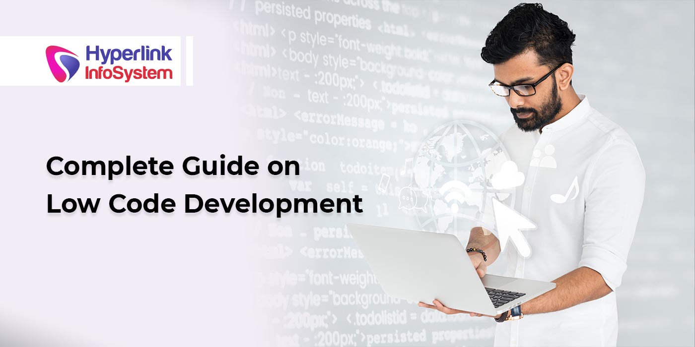 complete guide on low code development