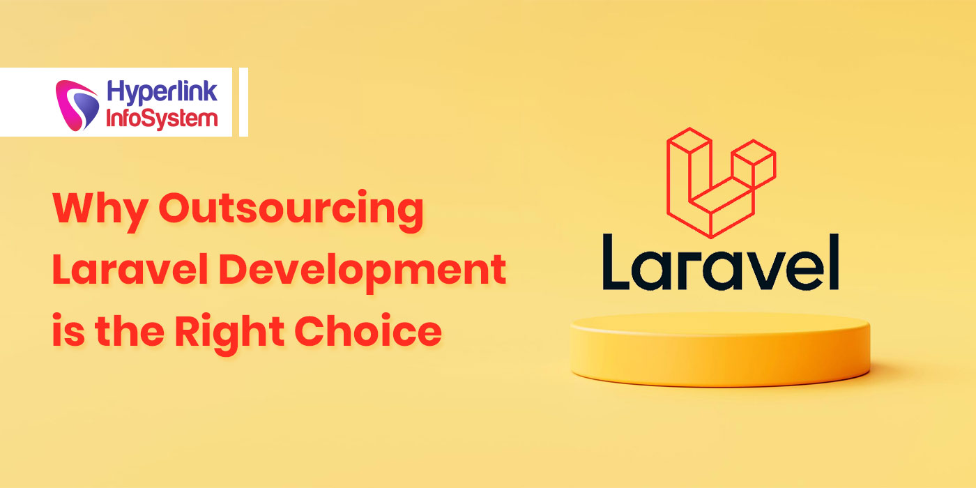 why outsourcing laravel development is the right choice