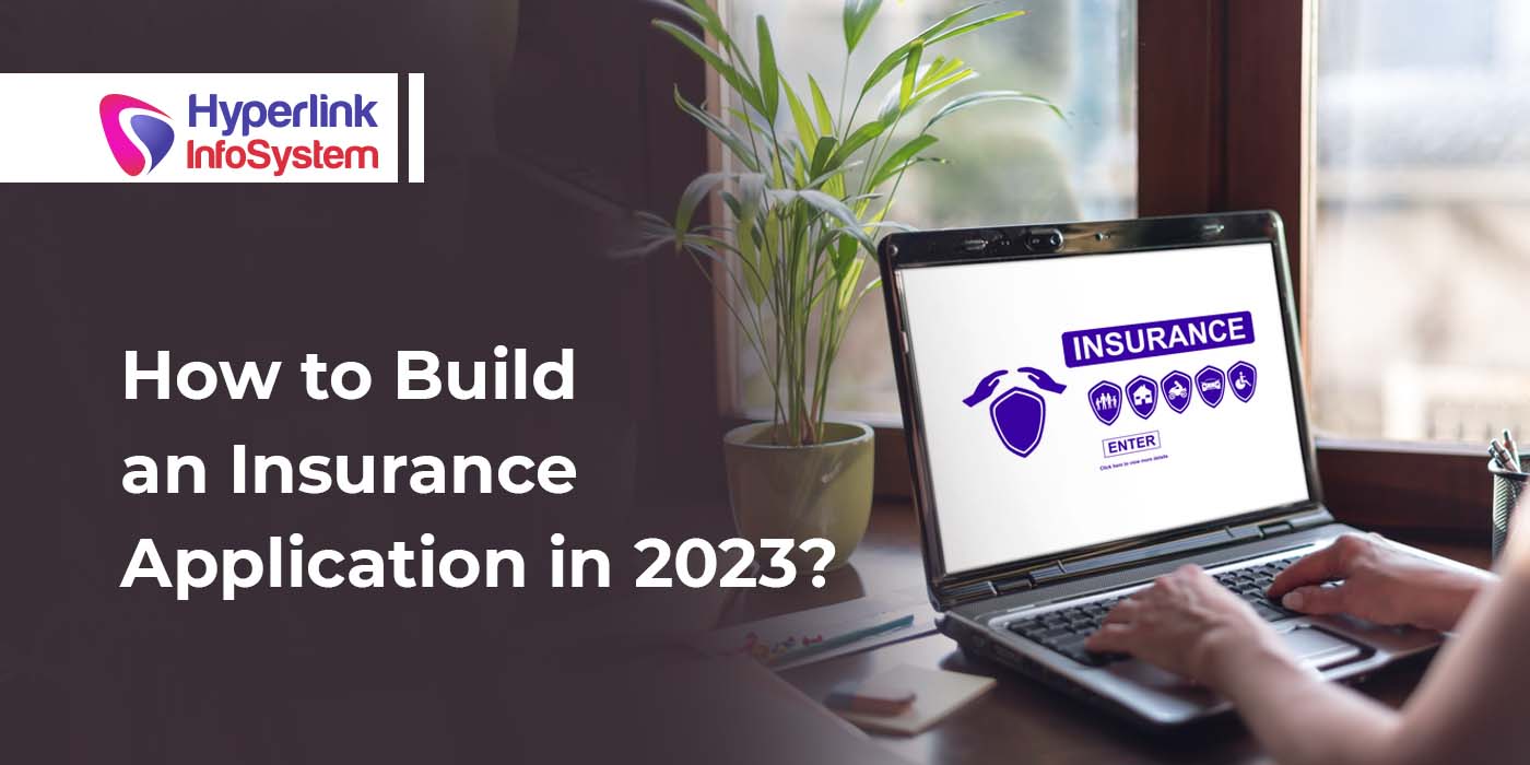 how to build an insurance application in 2023