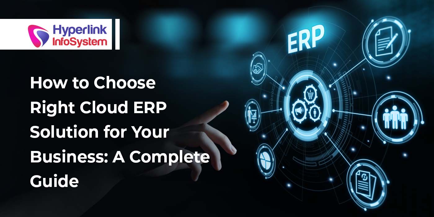 how to choose right cloud erp solution for your business