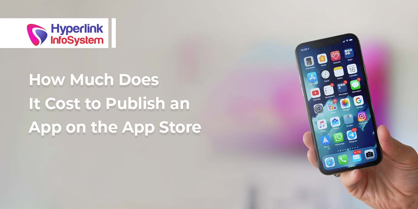 how much does it cost to publish the mobile application on the app store