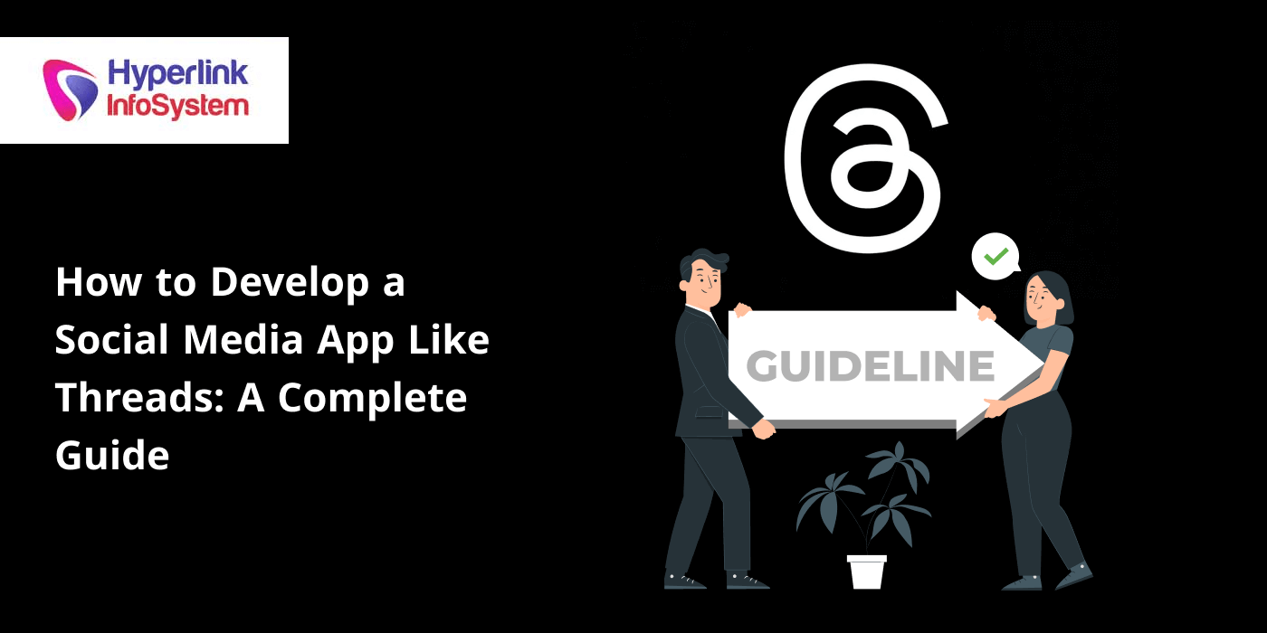 how to develop a social media app like threads