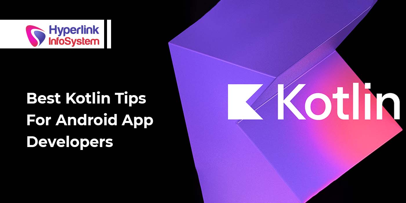 best kotlin tips for android app developers