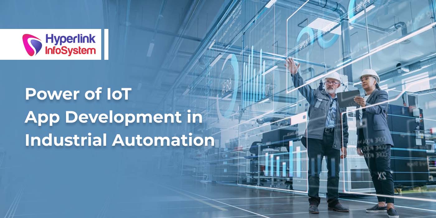 power of iot app development in industrial automation