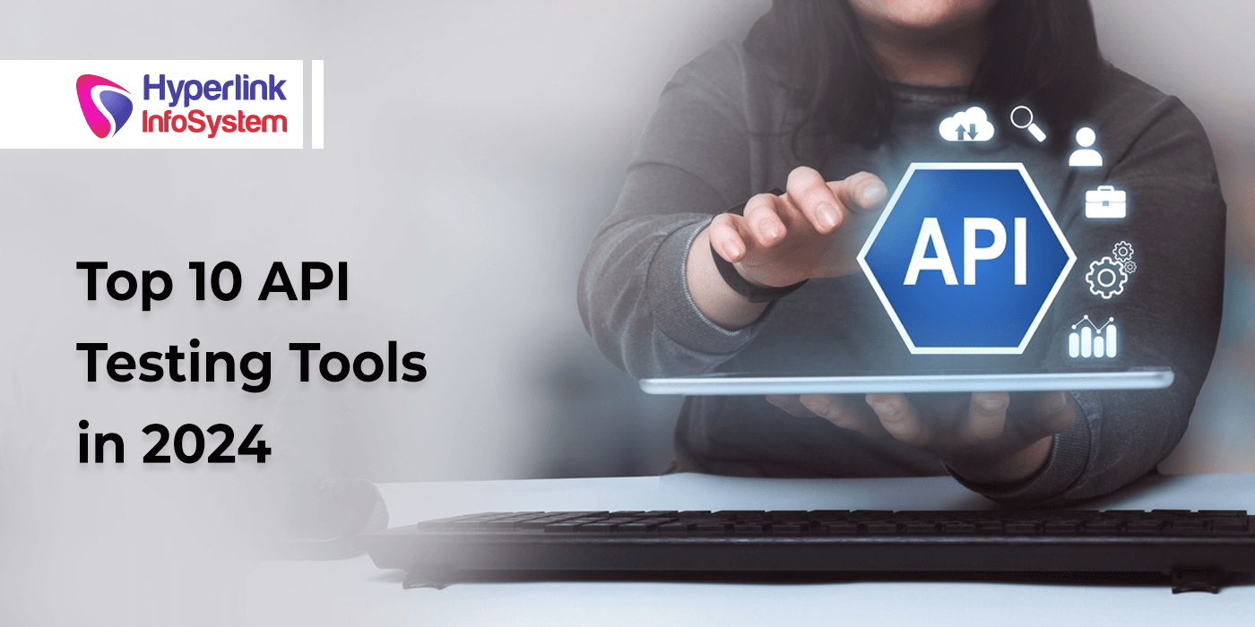 top 10 api testing tools in 2024