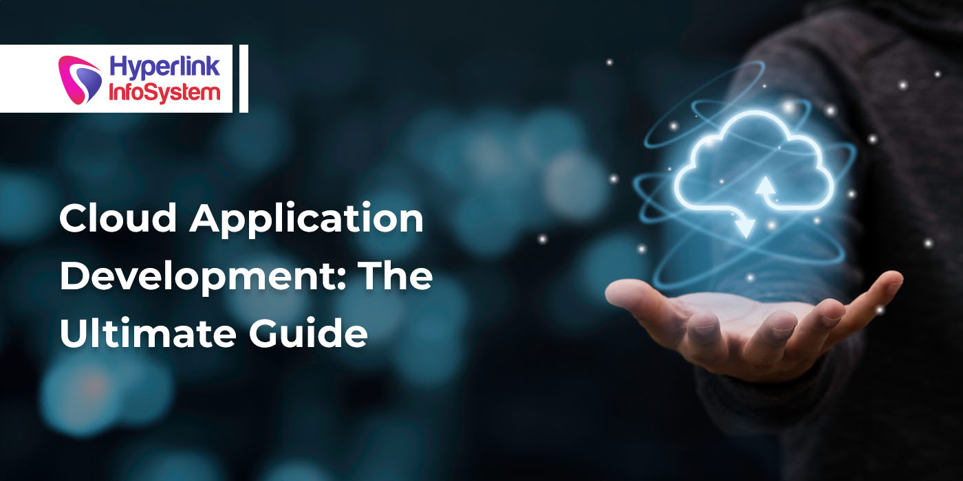 cloud application development: the ultimate guide