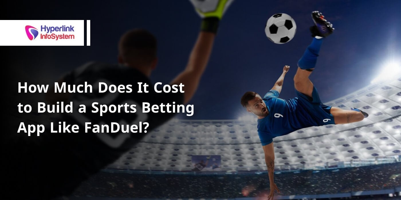 how much does it cost to build a sports betting app like fanduel