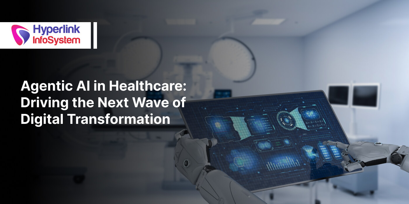 agentic ai in healthcare: the next wave of digital transformation
