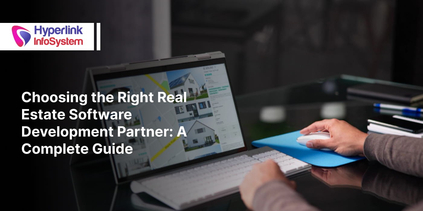 choosing the right real estate software development partner