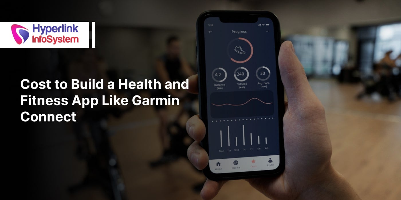cost to build a health and fitness app like garmin connect