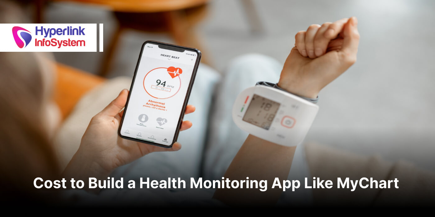Cost to Develop a Health Monitoring App Like MyChart cost to develop a health monitoring app like mychart