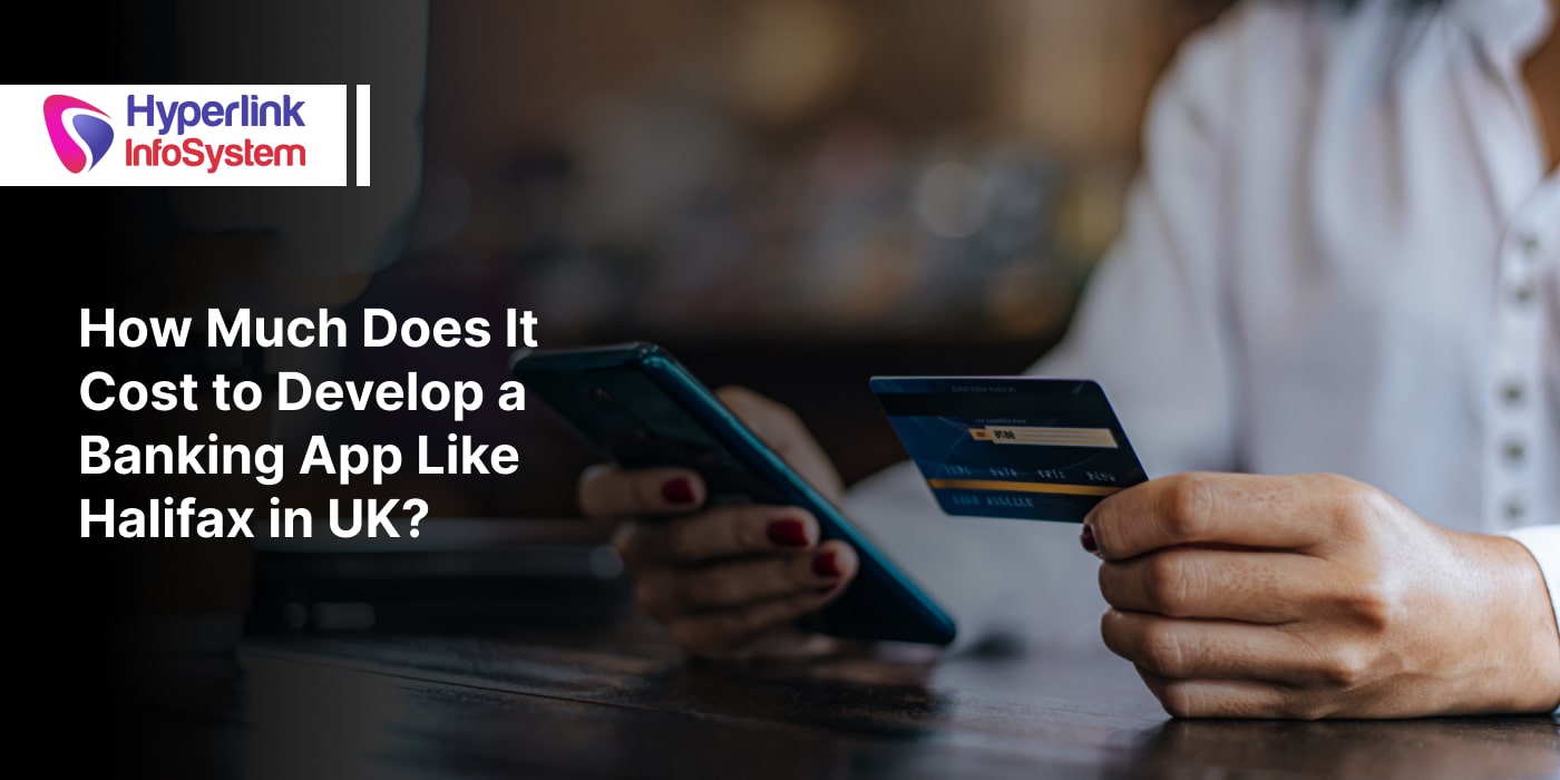 cost to develop a banking app like halifax in uk