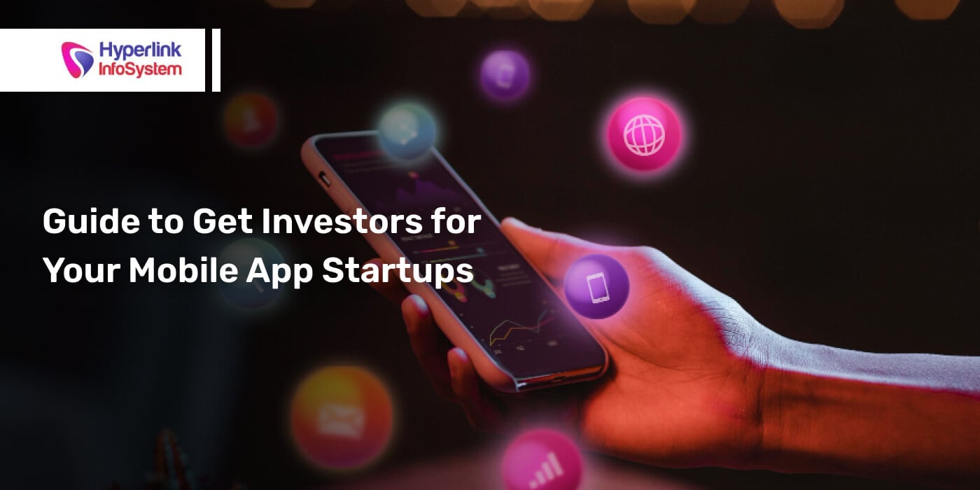 how to get investors for your mobile app startups