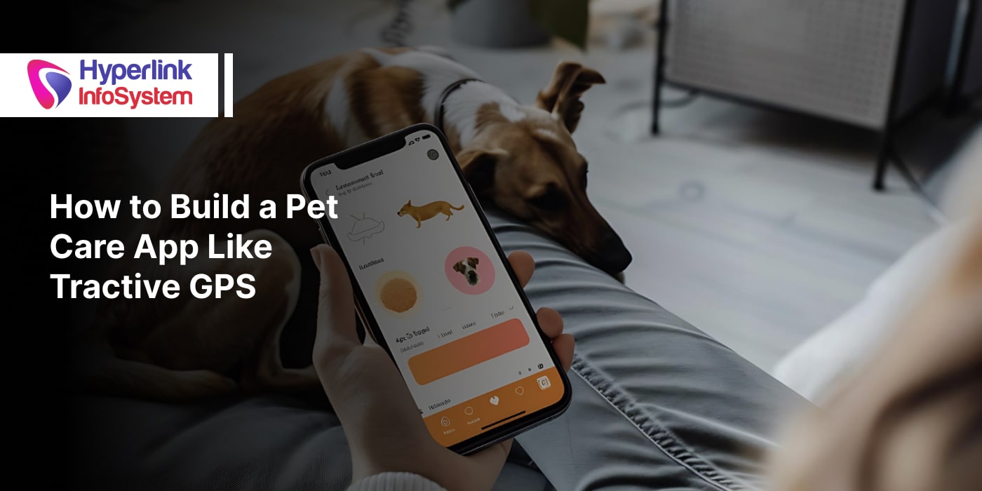 build a pet care app like tractive gps