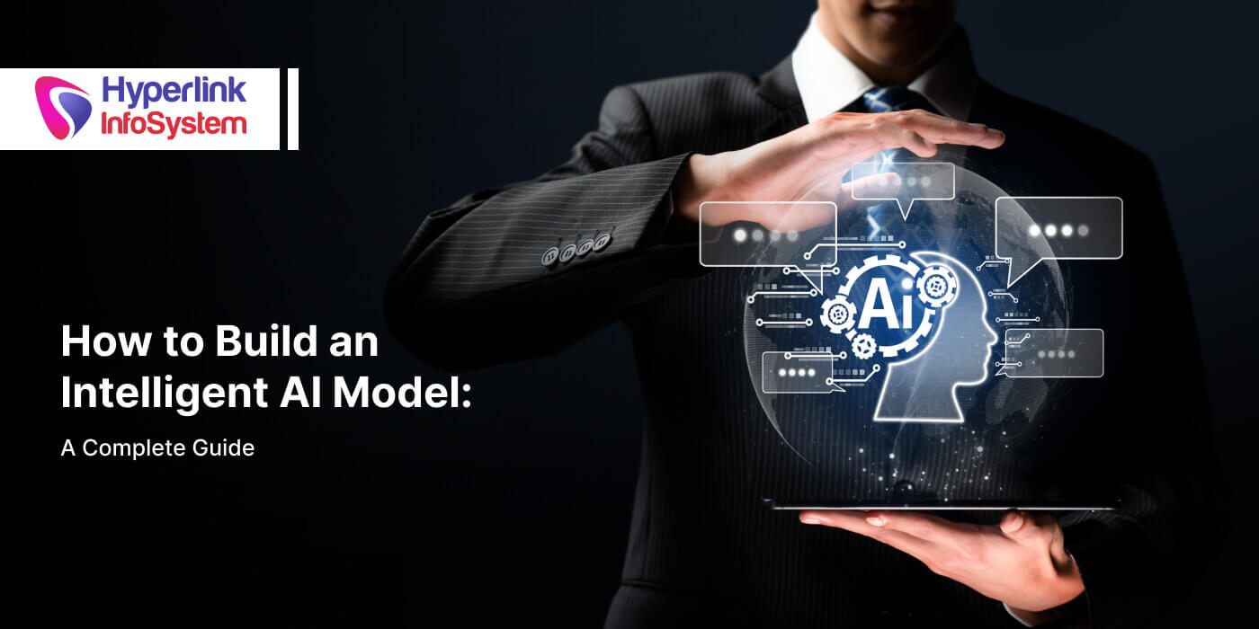 how to create an intelligent ai model