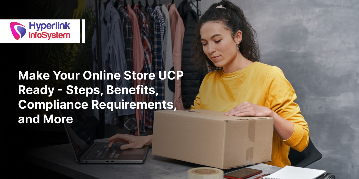 ucp ready e-commerce store: steps, benefits & compliance explained