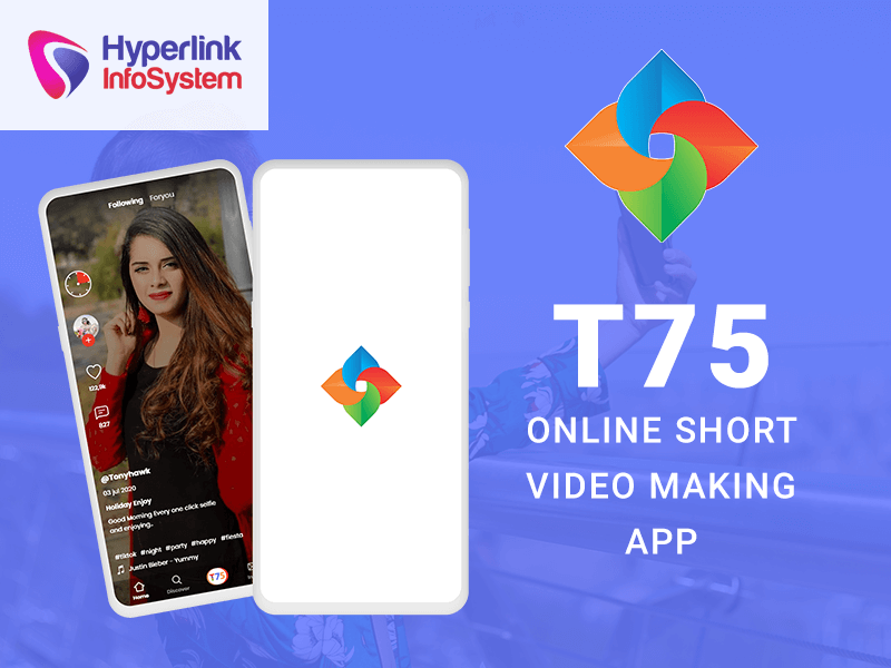 t75 – online short video making app