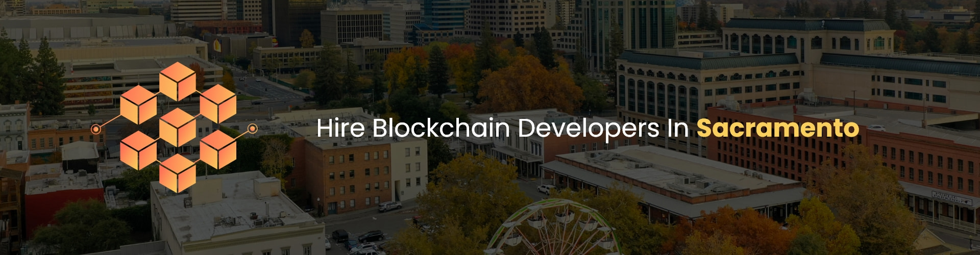 hire blockchain developers in sacramento