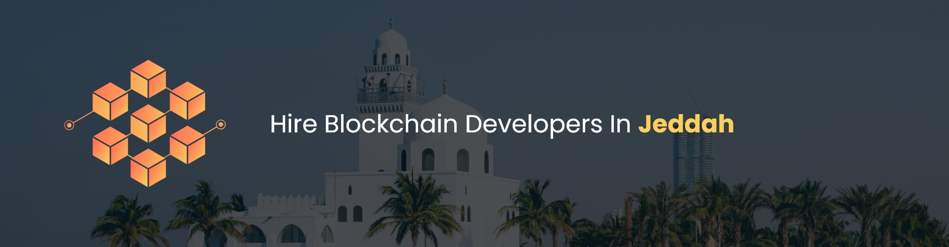 hire blockchain developers in jeddah