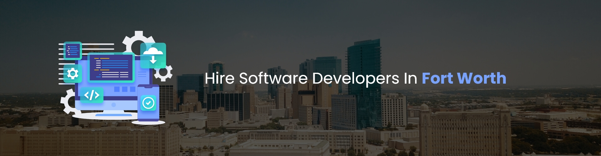 hire software developers in fort worth