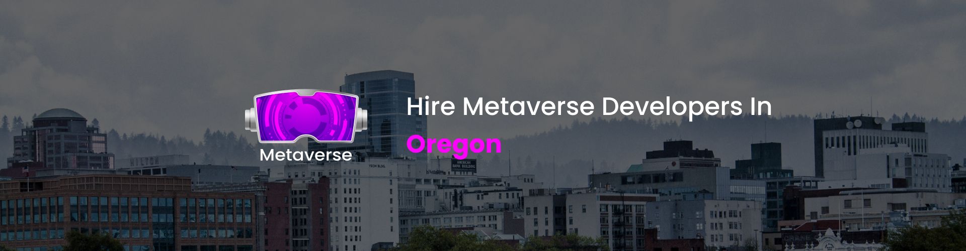 hire metaverse developers in oregon