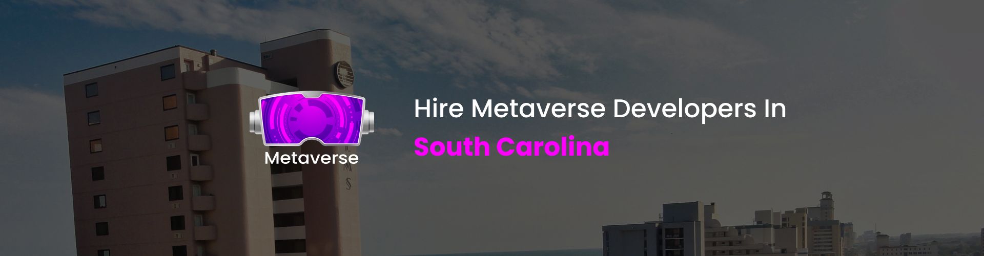 hire metaverse developers in south carolina