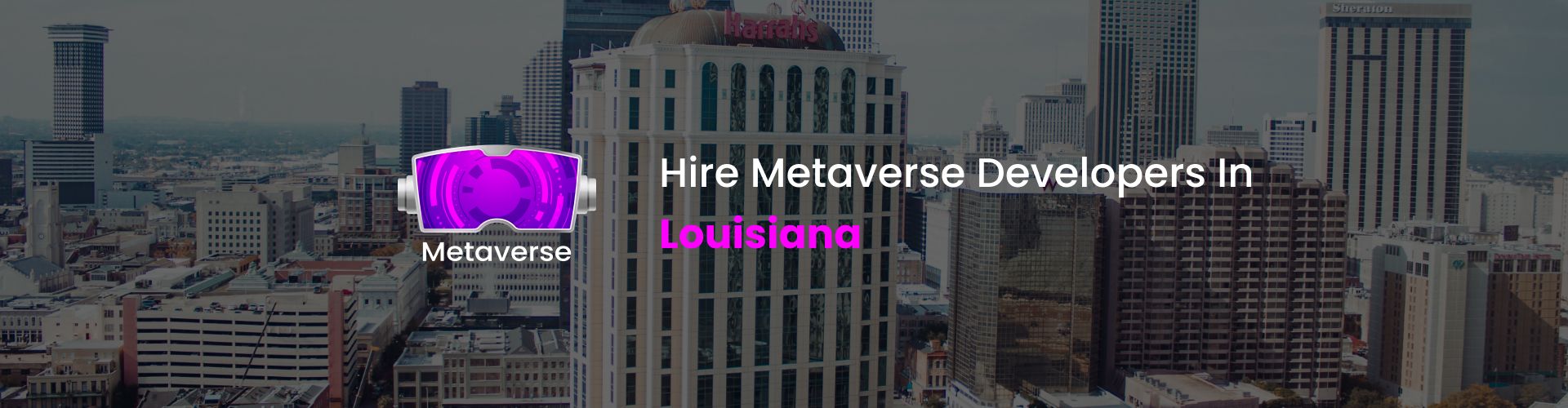 hire metaverse developers in louisiana