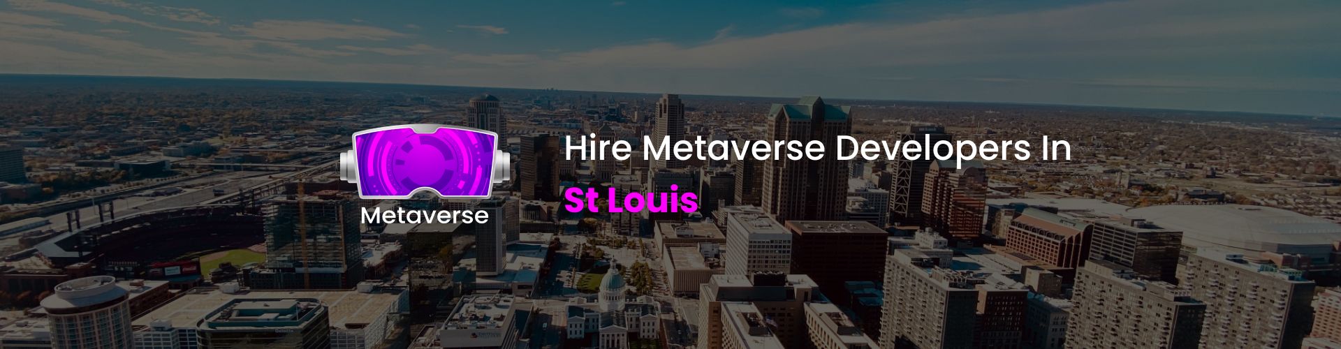 hire metaverse developers in st louis