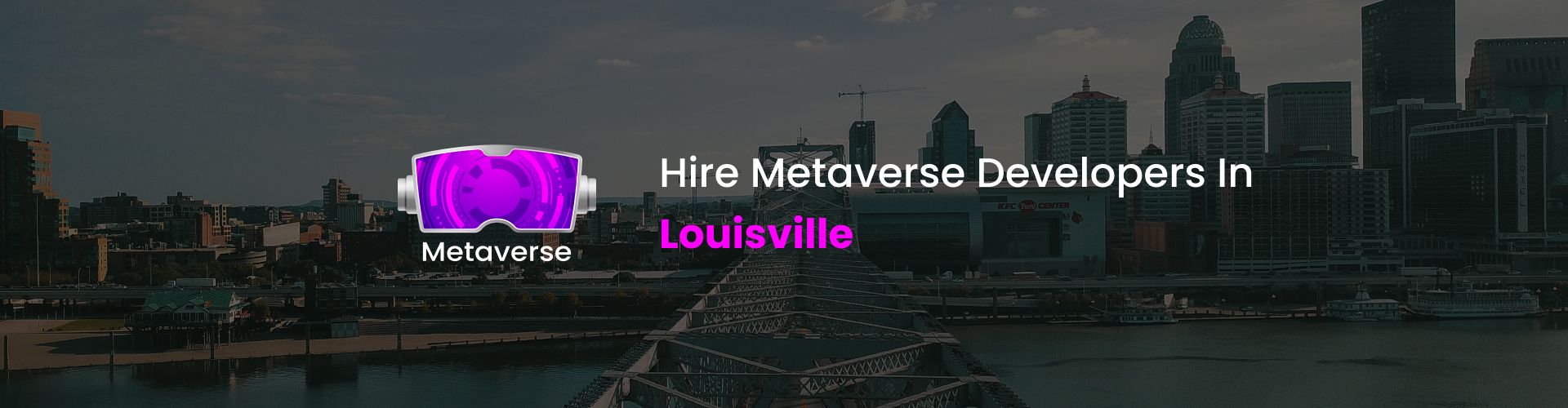 hire metaverse developers in louisville