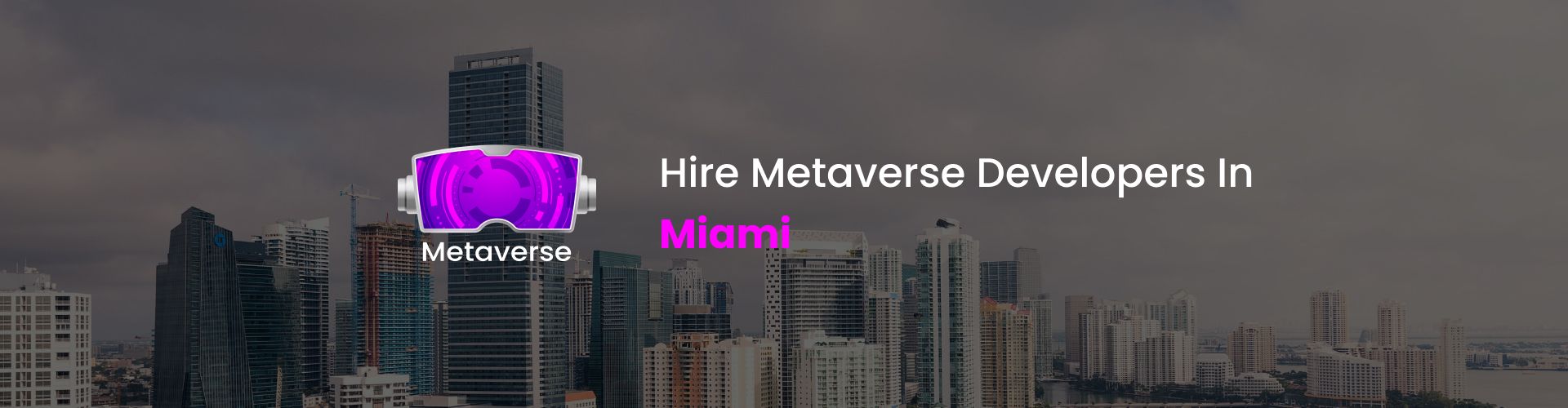 hire metaverse developers in miami