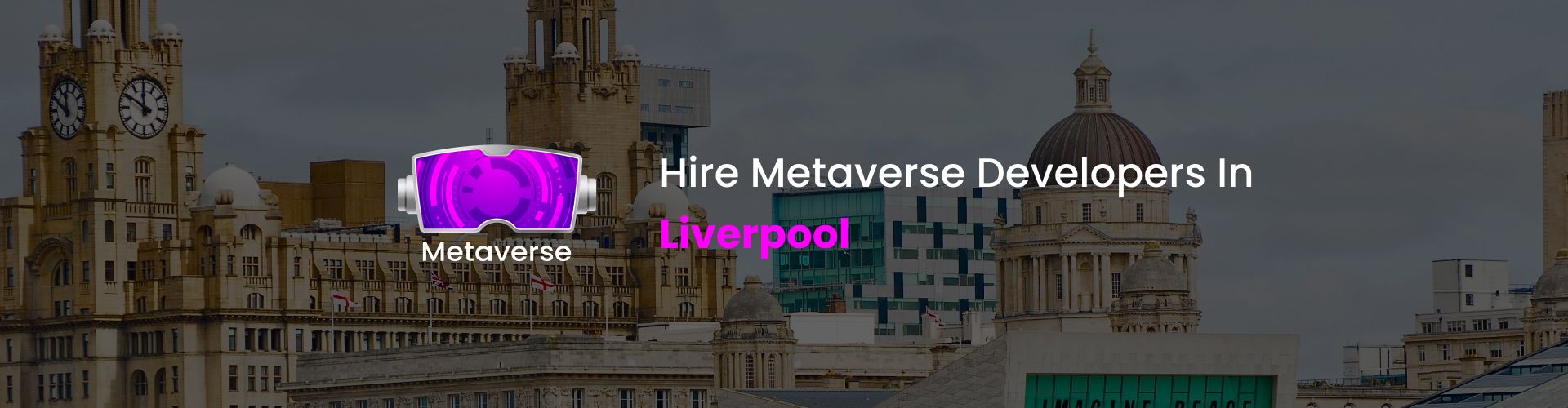 hire metaverse developers in liverpool