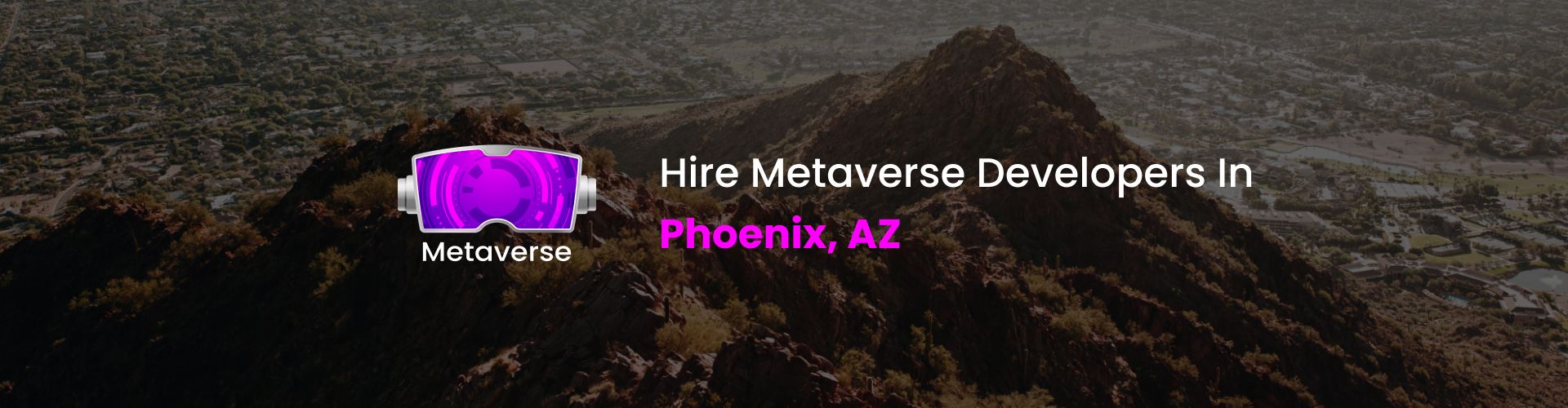 hire metaverse developers in phoenix