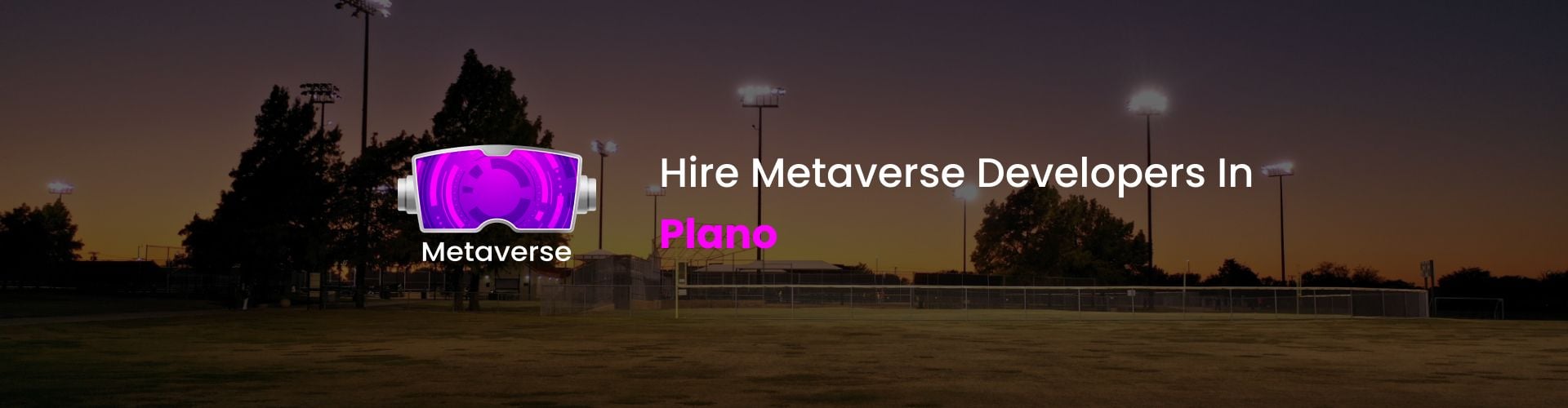 hire metaverse developers in plano