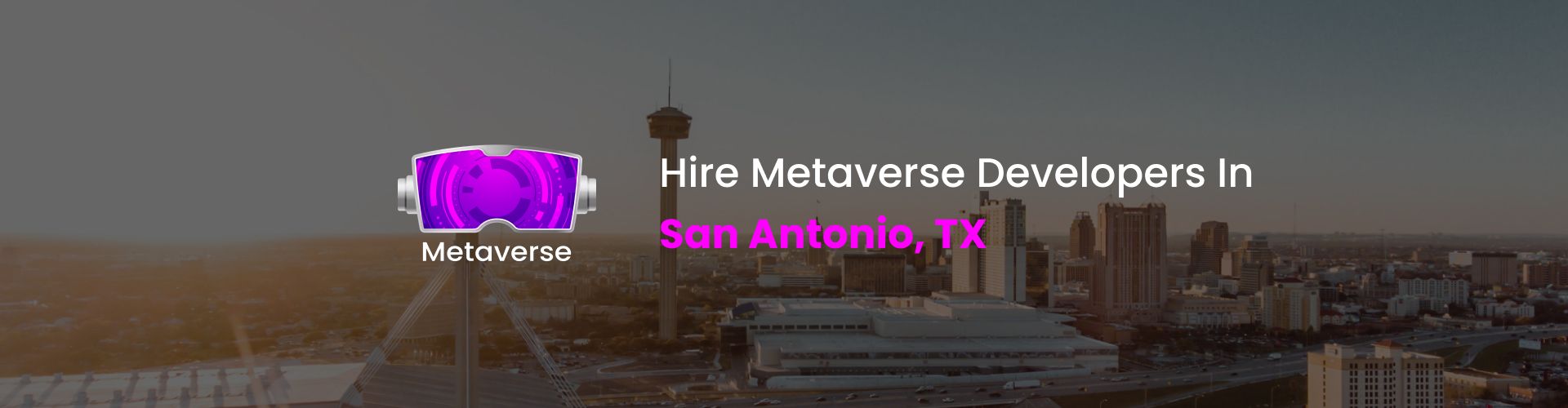 hire metaverse developers in san antonio