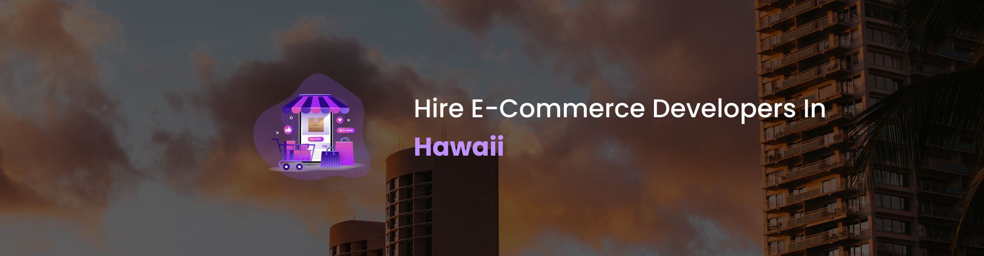hire ecommerce developers in hawaii