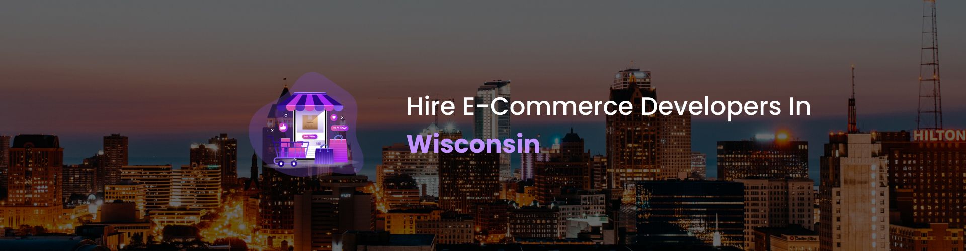 hire ecommerce developers in wisconsin